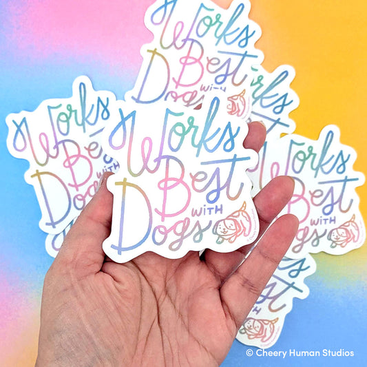 Works Best with Dogs - Handmade Vinyl Sticker