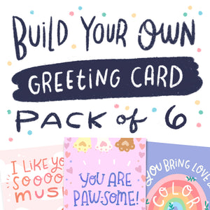 Build Your Own Greeting Card Pack of 6 | Greeting Cards