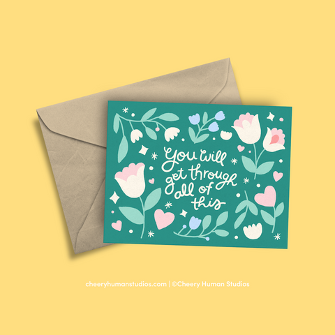 You'll Get Through This - Greeting Card | Everyday | Thinking of You | Encouragement