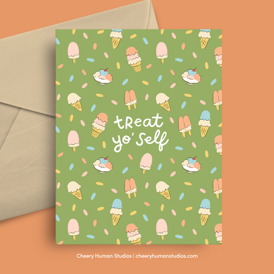 Treat Yo Self - Greeting Card | Birthday | Thinking of You | Just Because