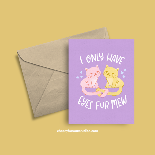 I Only Have Eyes for Mew - Greeting Card | Love Greeting Card