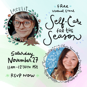 *Free Virtual Event* Self-Care for the Season | Saturday Nov 27 @ 11am PST