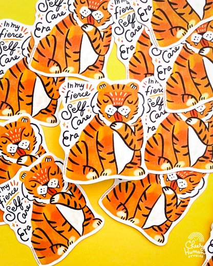 Fierce Self Care Tiger - Handmade Vinyl Sticker