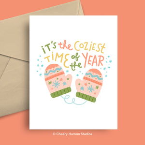 It's the Coziest Time of the Year - Greeting Card ✺ Christmas ✺ Holiday