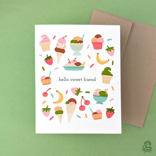 Hello Sweet Friend - Dessert / Ice Cream / Thinking of You / Just Because Greeting Card