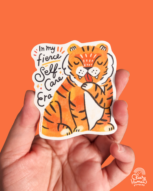 Fierce Self Care Tiger - Handmade Vinyl Sticker