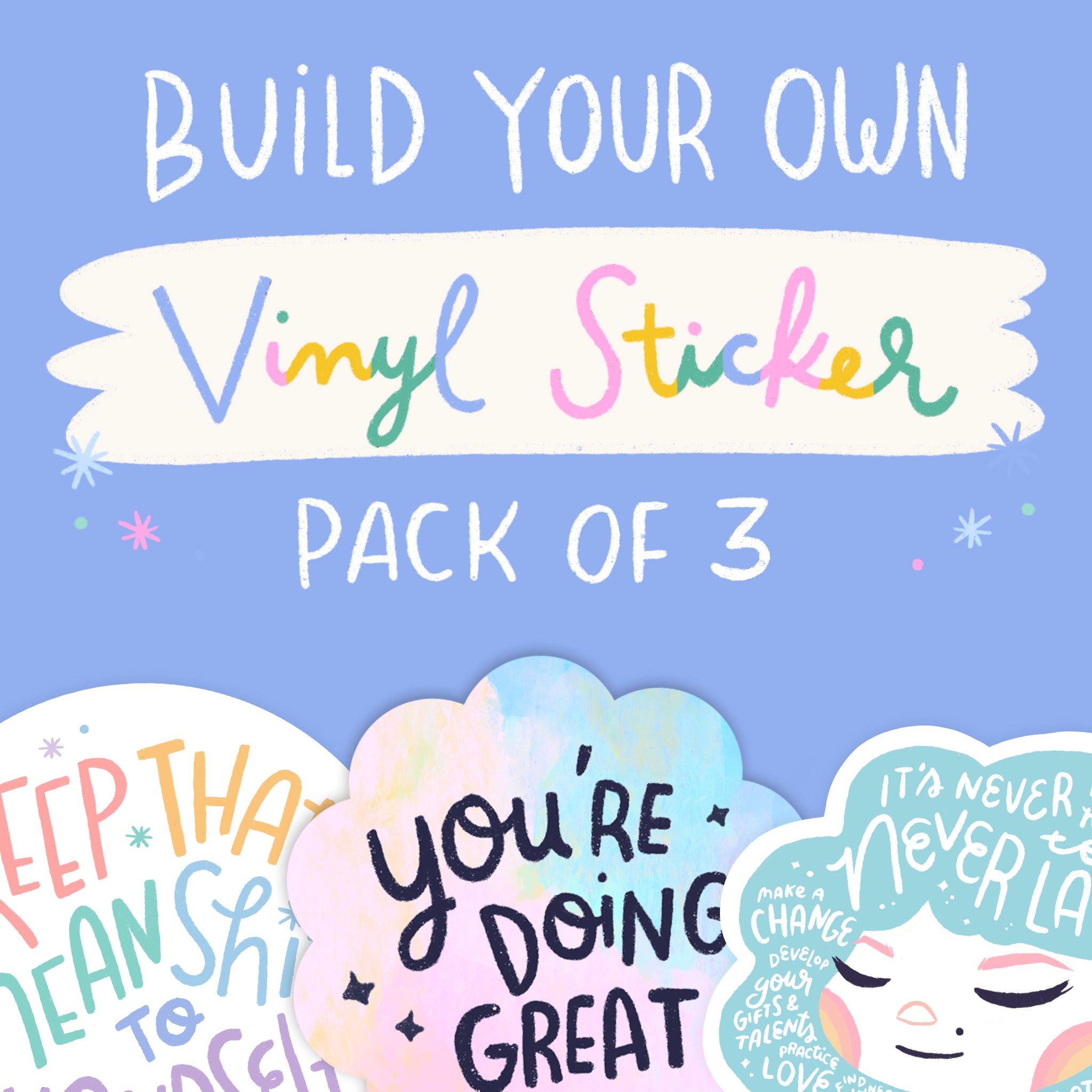 Build Your Own Vinyl Sticker Pack of 3 | Handmade Vinyl Stickers