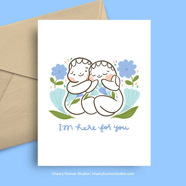 Here for You - Greeting Card | Everyday | Thinking of You | Love & Friendship | Sympathy