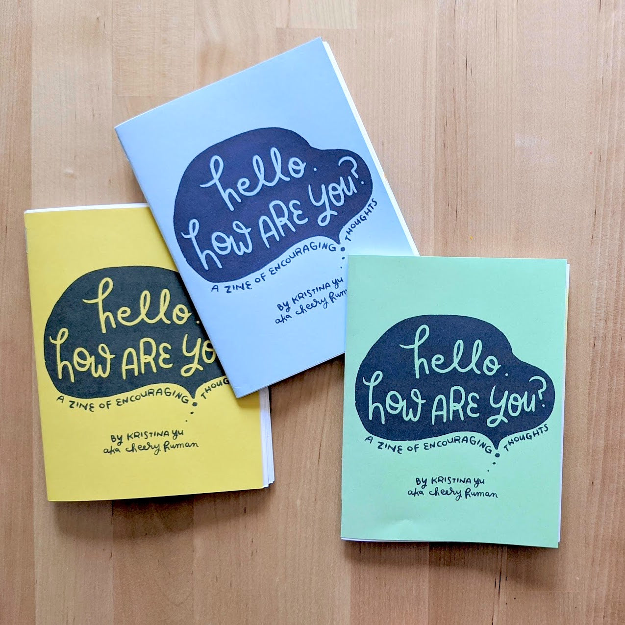 "Hello. How Are You?" A Zine of Encouraging Thoughts