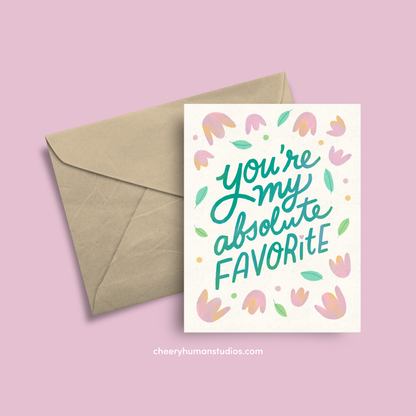 You're My Absolute Favorite  |  Friendship Greeting Card | Greeting Card | Love Greeting Card