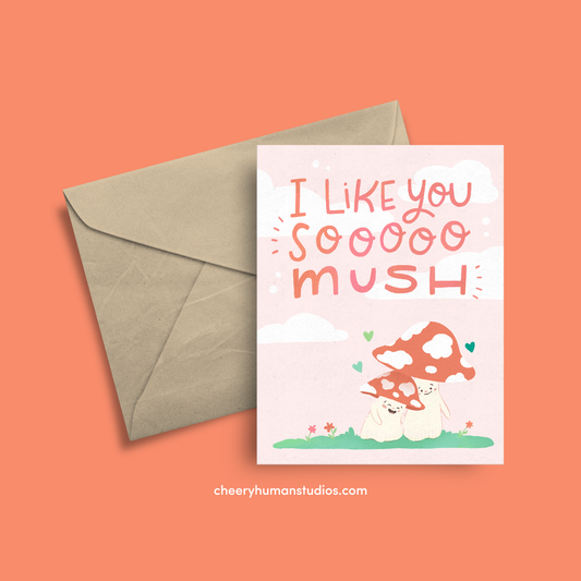 I Like You So Mush | Mushroom Love | Greeting Card | Love Greeting Card
