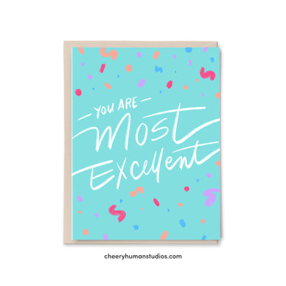 You Are Most Excellent - Greeting Card | Love Greeting Card