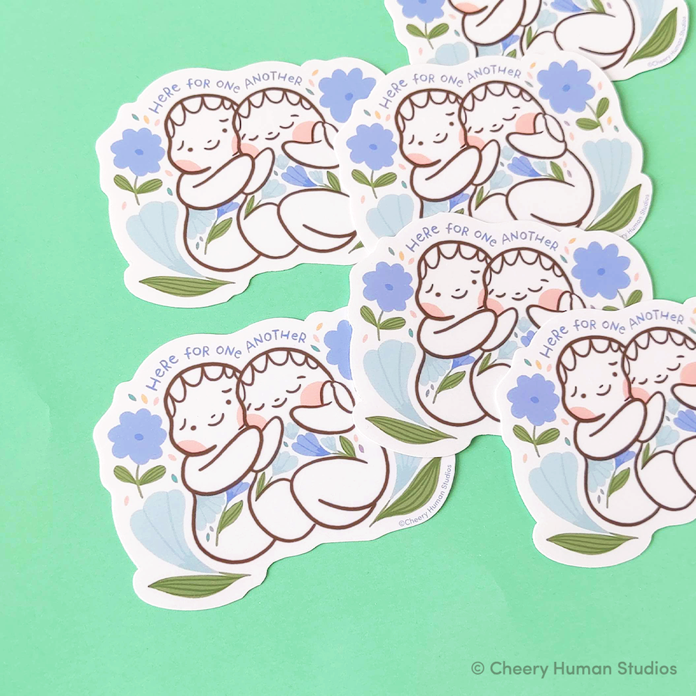 Here for One Another - Handmade Vinyl Sticker