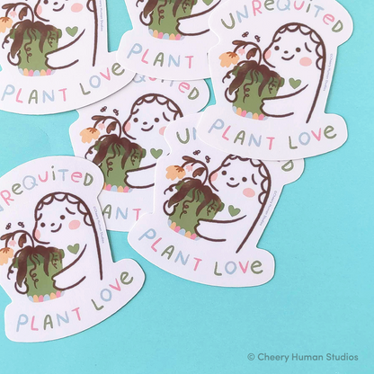 Unrequited Plant Love - Handmade Vinyl Sticker