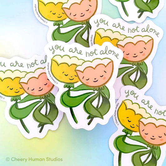You are Not Alone (Flower Hug) - Vinyl Sticker