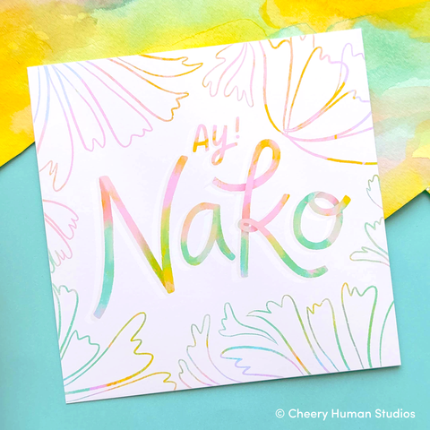Ay Nako "OMG" / AAPI Joy - 6x6 Art Print