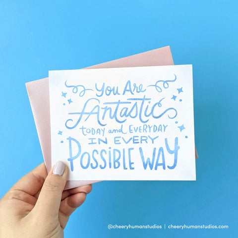 Fantastic Today and Everyday - Greeting Card | Everyday Pep Talks Series